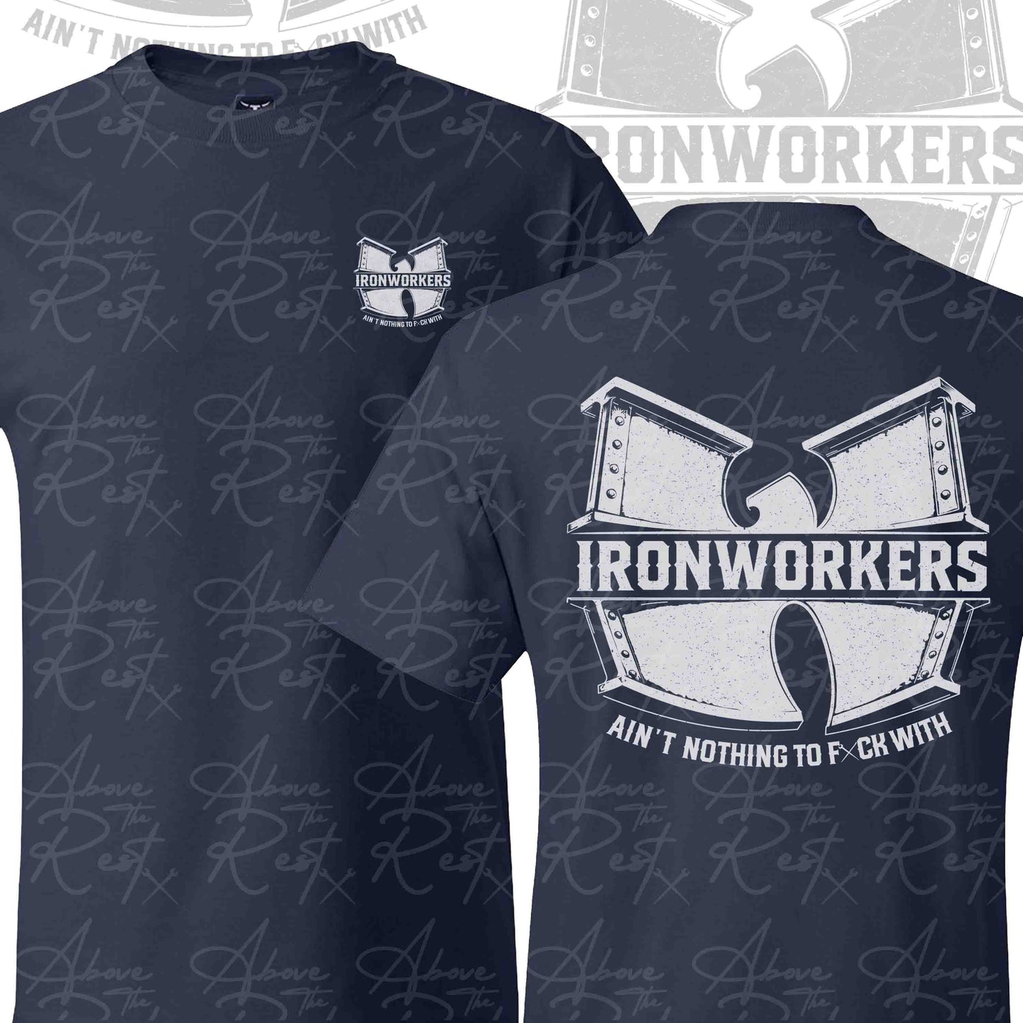 IW AIN'T NOTHING TO F WITH T-SHIRT