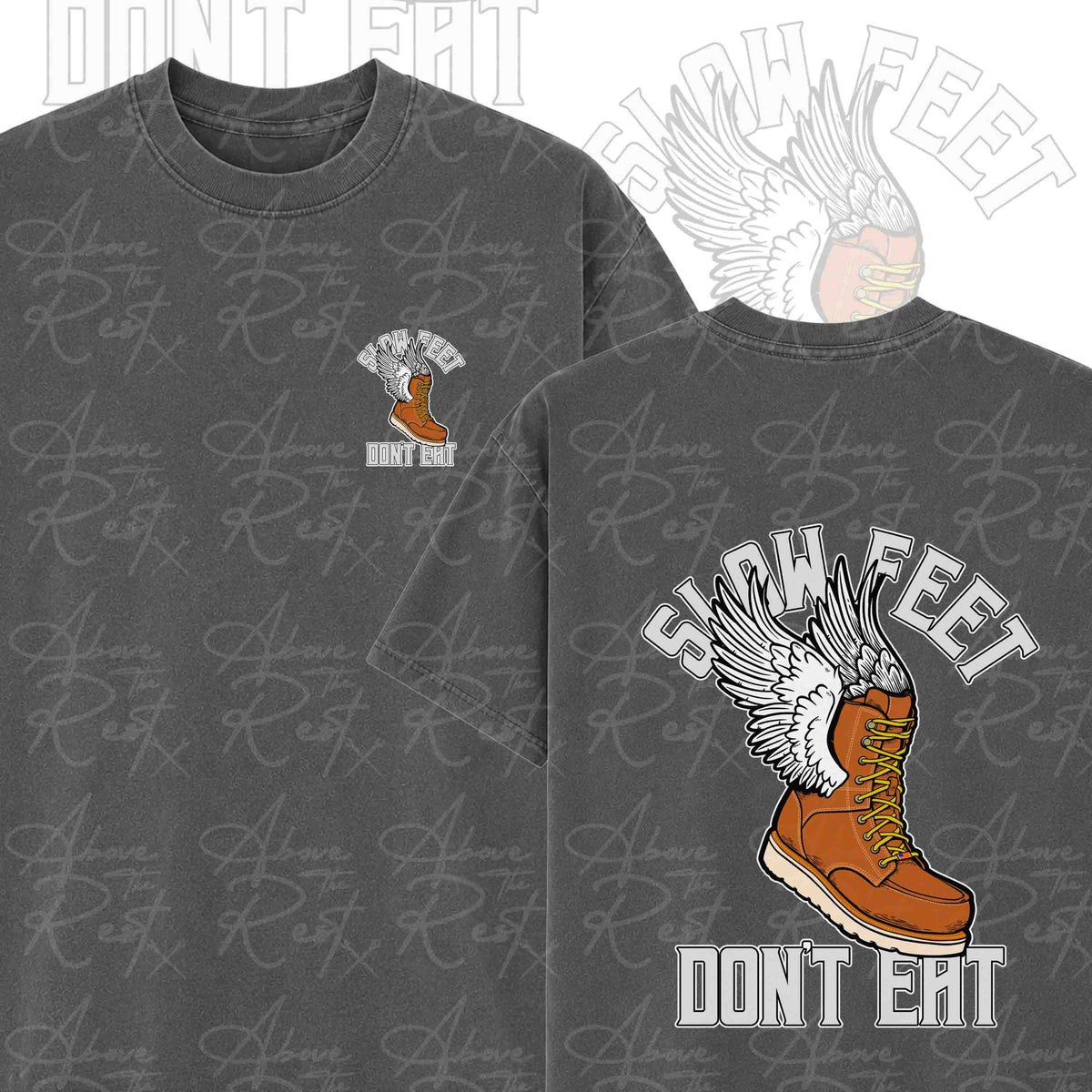 SLOW FEET DON'T EAT T-SHIRT