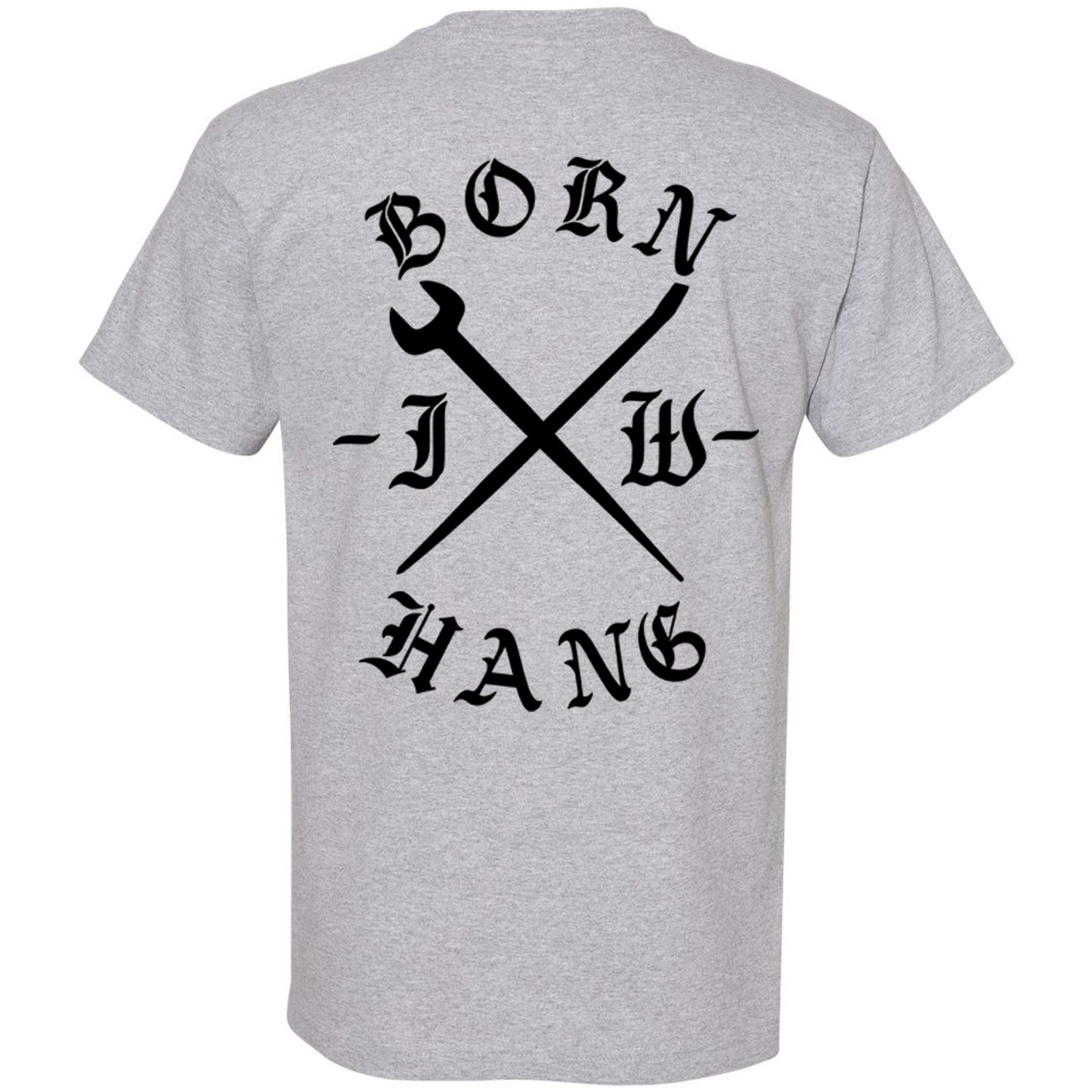 BORN HANG T-SHIRT