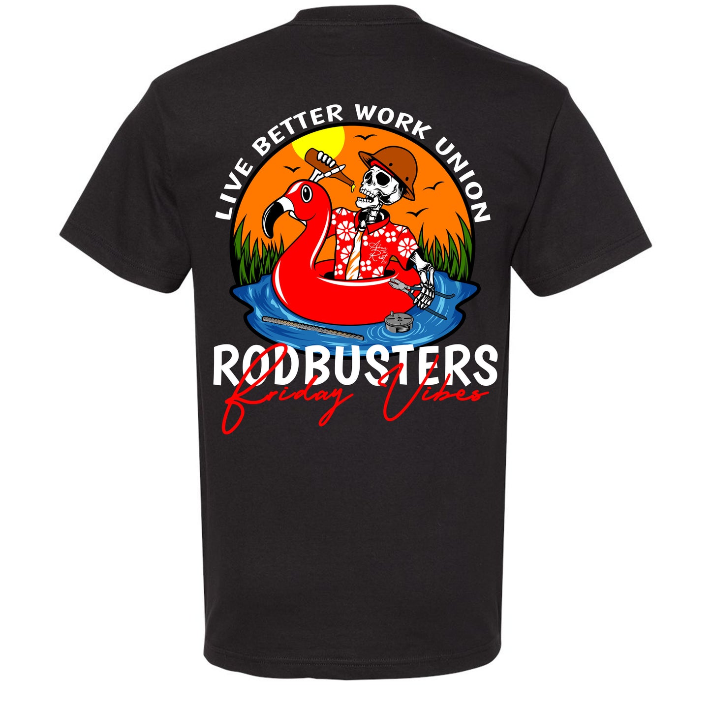 FRIDAY VIBES RODBUSTERS T-SHIRT