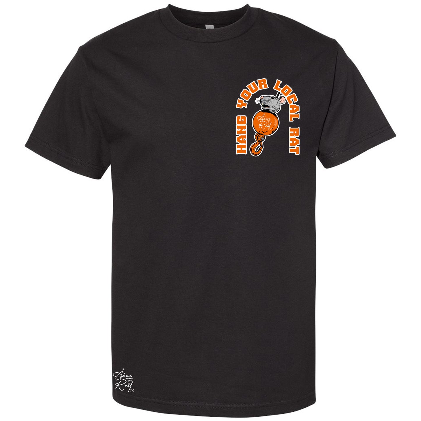 HANG YOUR LOCAL RAT T-SHIRT
