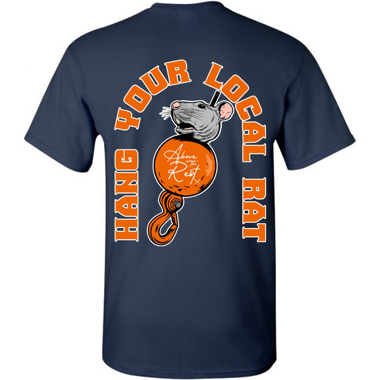 HANG YOUR LOCAL RAT T-SHIRT