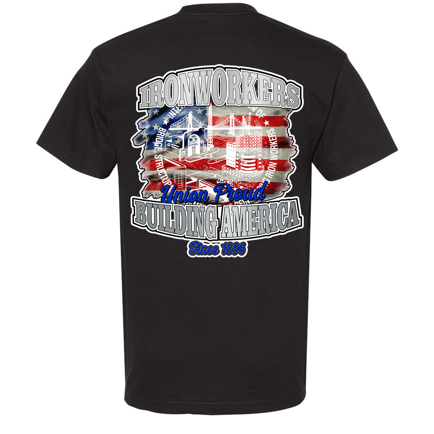 BUILDING AMERICA SINCE 1896 T-SHIRT