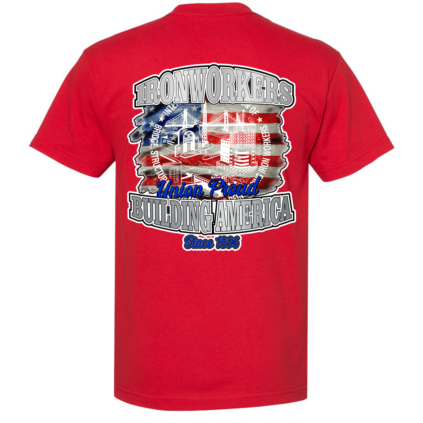 BUILDING AMERICA SINCE 1896 T-SHIRT