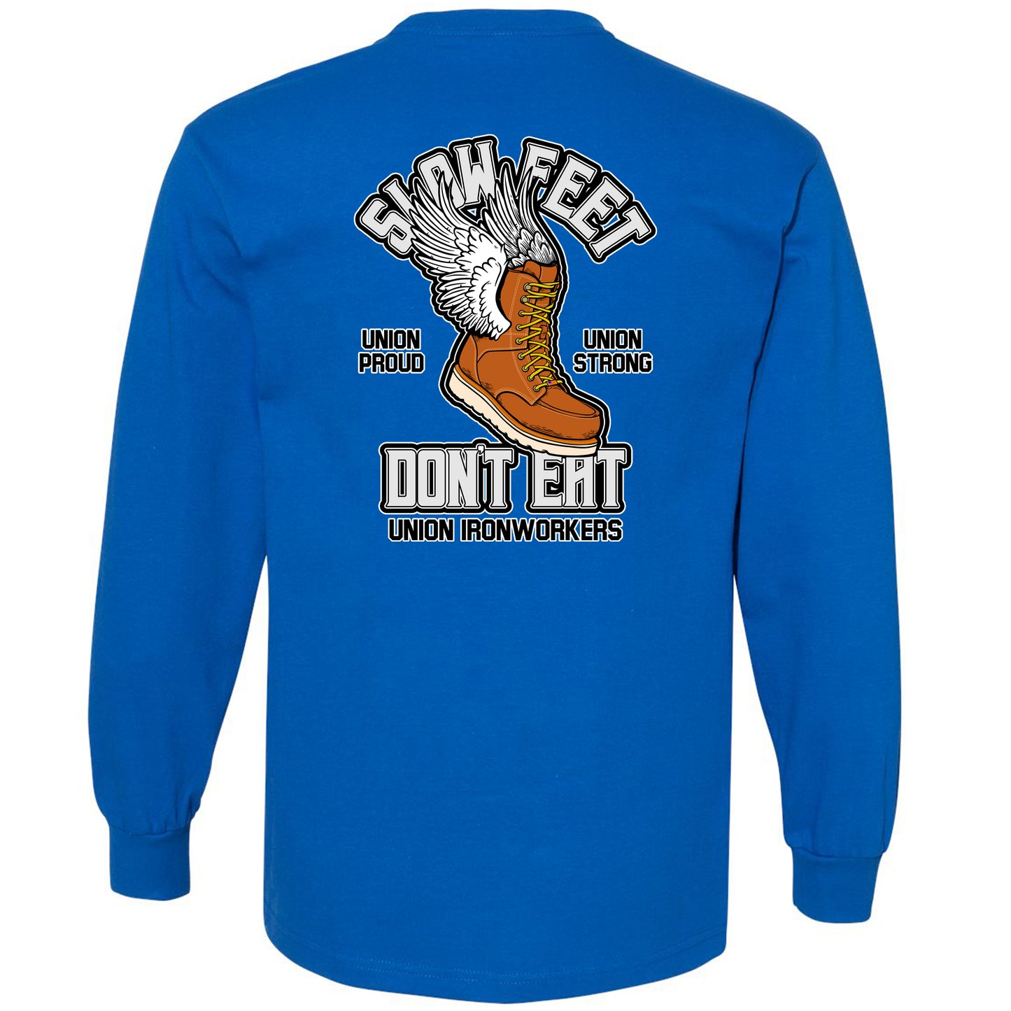 SLOW FEET DON'T EAT
