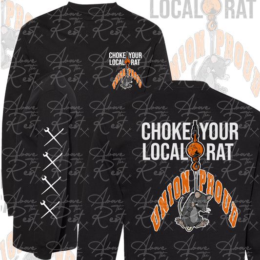 CHOKE YOUR LOCAL RAT  LONG SLEEVE