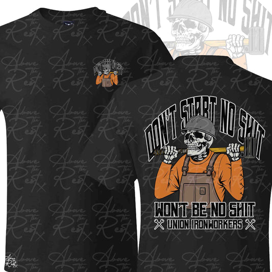 DON'T START NO SHIT T-SHIRT