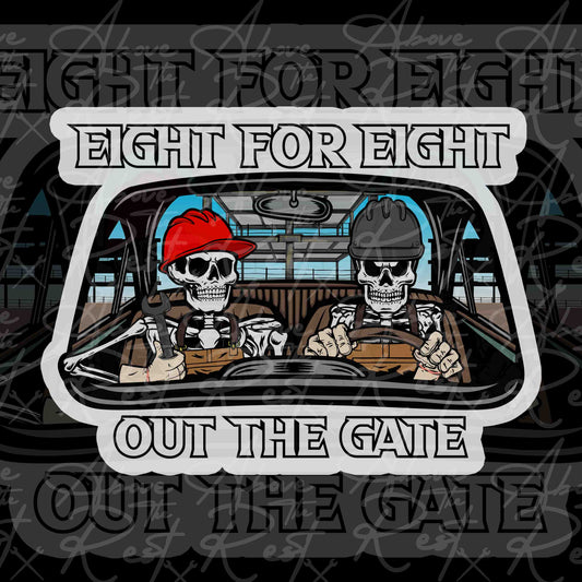 EIGHT FOR EIGHT STICKER