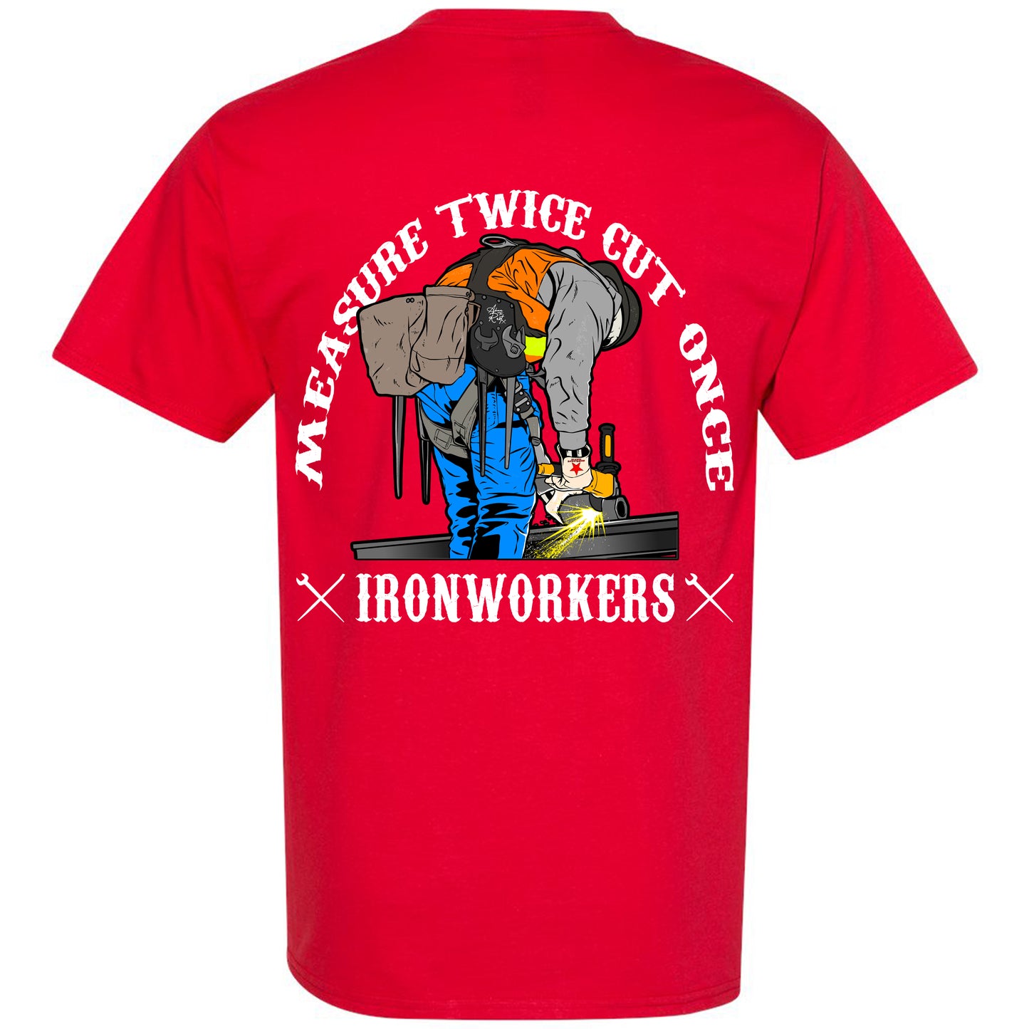 MEASURE TWICE CUT ONCE IW T-SHIRT