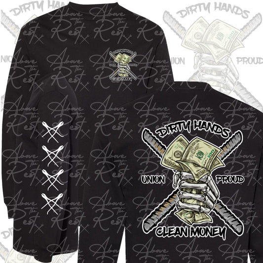 DIRTY HANDS CLEAN MONEY LONG SLEEVE