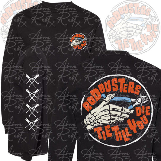 TIE TILL YOU DIE LONG SLEEVE