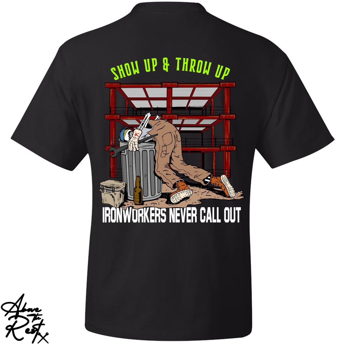 SHOW UP & THROW UP T-SHIRT