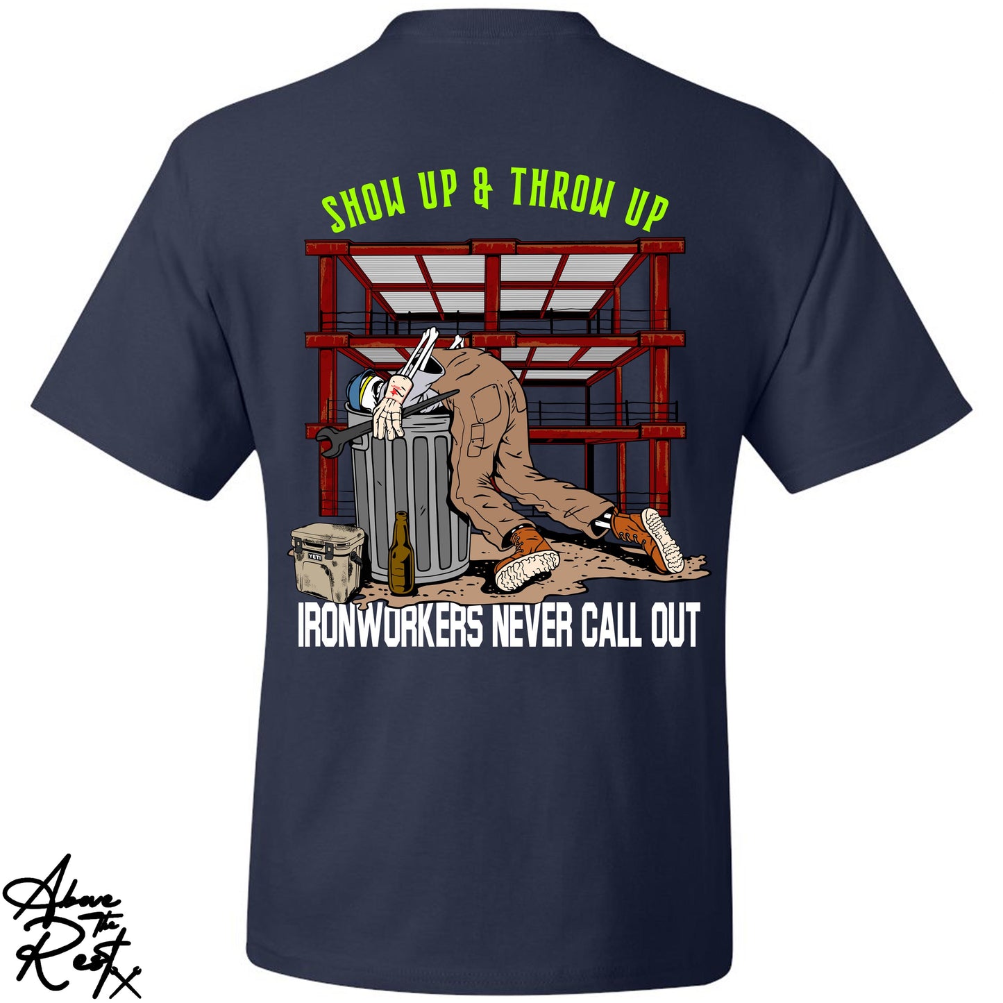 SHOW UP & THROW UP T-SHIRT