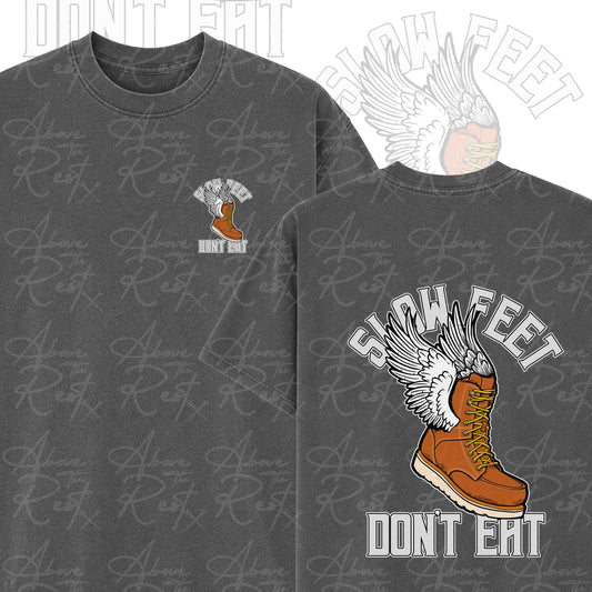 SLOW FEET DON'T EAT T-SHIRT