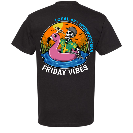 FRIDAY VIBES LOCAL 433 T-SHIRT