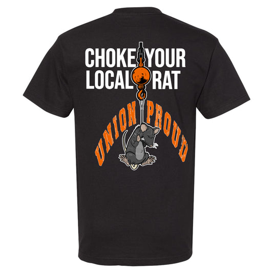 CHOKE YOUR LOCAL RAT T-SHIRT