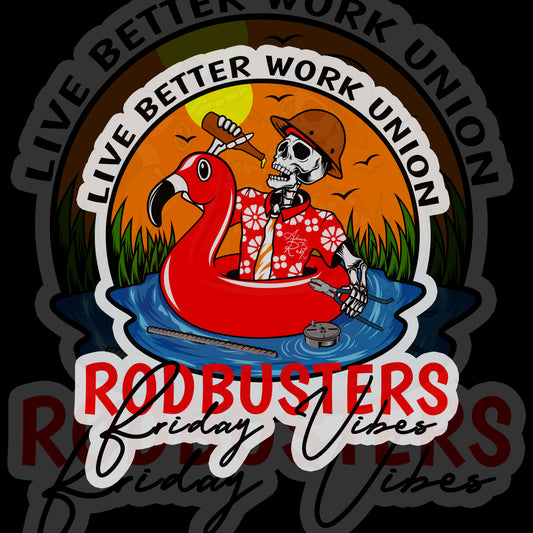 LIVE BETTER WORK UNION FRIDAY VIBES STICKER