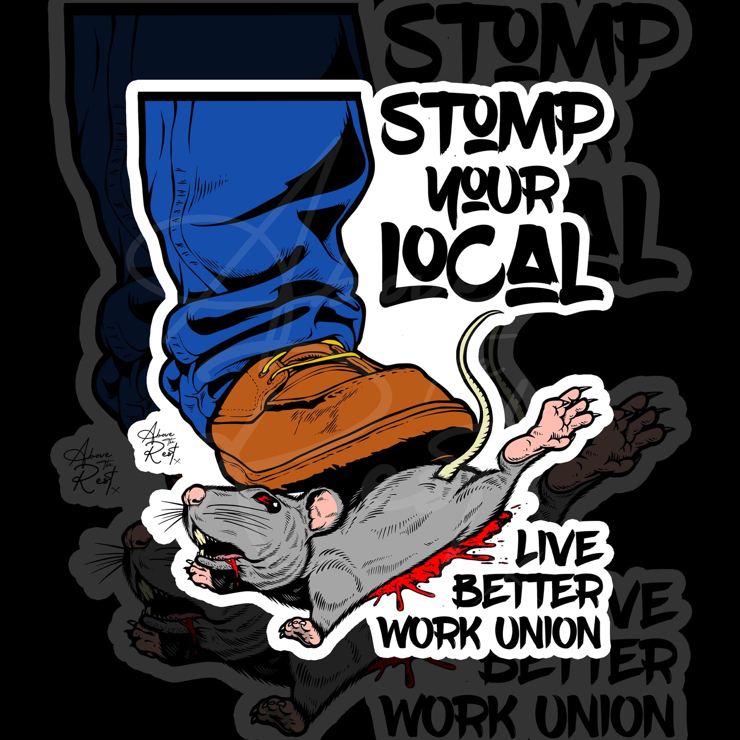 STOMP YOUR LOCAL RAT STICKER